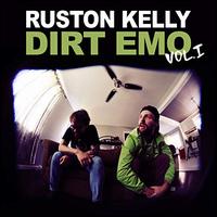 Dirt Emo, Vol. 1 - Ruston Kelly