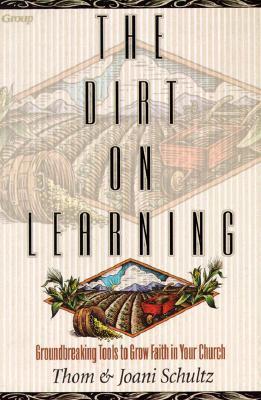 Dirt on Learning - Schultz, Thom, and Schultz, Joani