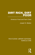 Dirt Rich, Dirt Poor: America's Food and Farm Crisis