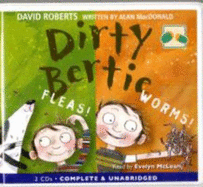 Dirty Bertie: Fleas! & Worms! - MACDONALD, Alan, and Roberts, David, and Mclean, Evelyn (Read by)
