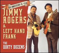 Dirty Dozens - Jimmy Rogers