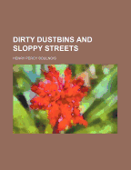 Dirty Dustbins and Sloppy Streets