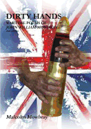 Dirty Hands, Wartime Poems of John William Mowbray