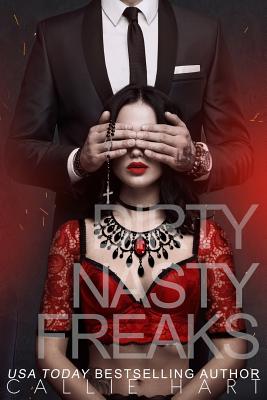 Dirty Nasty Freaks - Hart, Callie