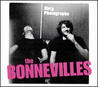Dirty Photographs - The Bonnevilles