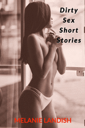 Dirty Sex Short Stories: Explicit Adult Stories Collection