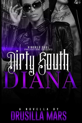 Dirty South Diana - Lerae, Leondra (Editor), and Mars, Drusilla