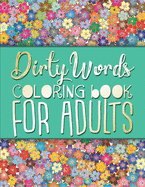 Dirty Words: Coloring Book For Adults