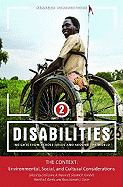 Disabilities: Insights from Across Fields and Around the World, Volume 2: The Context: Environmental, Social, and Cultural Considerations