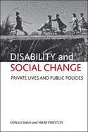 Disability and Social Change: Private Lives and Public Policies