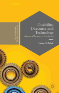 Disability, Discourse and Technology: Agency and Inclusion in (Inter)action