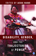 Disability, Gender and the Trajectories of Power