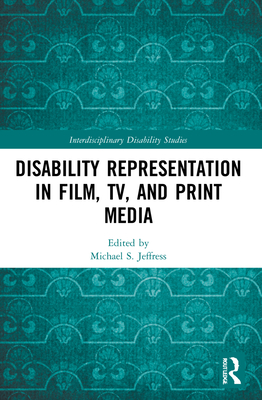 Disability Representation in Film, TV, and Print Media - Jeffress, Michael S (Editor)