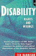 Disability: Rights and Wrongs