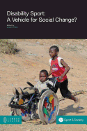Disability Sport: A Vehicle for Social Change?