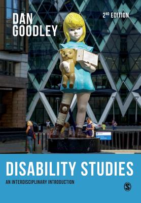 Disability Studies: An Interdisciplinary Introduction - Goodley, Dan