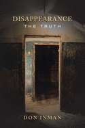 Disappearance: The Truth