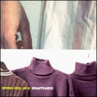 Disappeared - Spring Heel Jack
