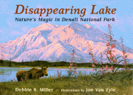 Disappearing Lake: Nature's Magic in Denali National Park