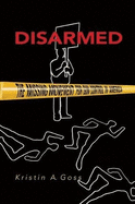Disarmed: The Missing Movement for Gun Control in America