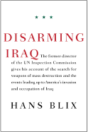 Disarming Iraq - Blix, Hans