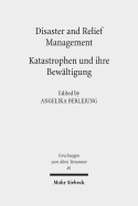 Disaster and Relief Management - Katastrophen Und Ihre Bewaltigung