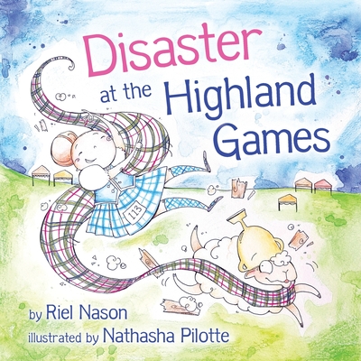 Disaster at the Highland Games - Nason, Riel