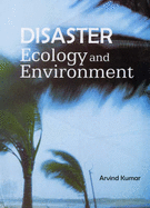 Disaster, Ecology and Environment