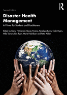 Disaster Health Management: A Primer for Students and Practitioners