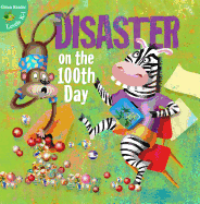 Disaster on the 100th Day