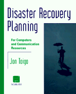 Disaster Recovery Planning: For Computers and Communication Resouces