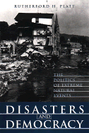 Disasters and Democracy: The Politics of Extreme Natural Events