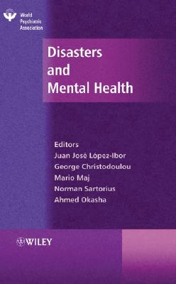 Disasters and Mental Health (World Psychiatric Association) - Lopez-Ibor, Juan Jos?