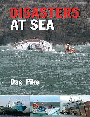 Disasters at Sea - Pike, Dag