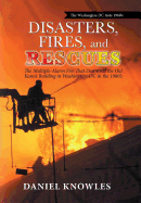 Disasters, Fires, and Rescues: The Multiple-Alarm Fire That Destroyed the Old Kann's Building in Washington, Dc in the 1980's