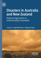 Disasters in Australia and New Zealand: Historical Approaches to Understanding Catastrophe