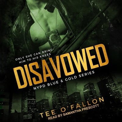Disavowed - Prescott, Samantha (Read by), and O'Fallon, Tee