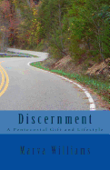 Discernment: A Pentecostal Gift and Lifestyle
