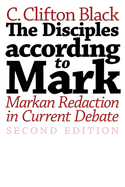 Disciples According to Mark: Markan Redaction in Current Debate