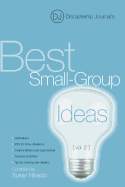 Discipleship Journal's Best Small-Group Ideas, Volume 2