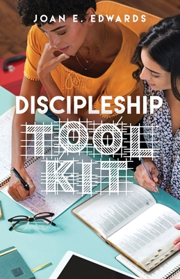 Discipleship Toolkit - Edwards, Joan E