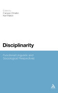 Disciplinarity: Functional Linguistic and Sociological Perspectives