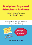 Discipline, Boys, and School Problems: What's Wrong with the Get Tough Policy?