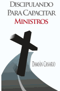 Discipulando para Capacitar Ministros
