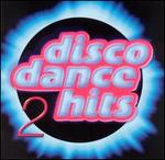 Disco Dance Hits, Vol. 2