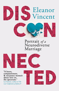 Disconnected: Portrait of a Neurodiverse Marriage