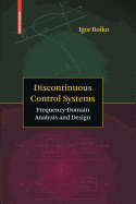 Discontinuous Control Systems - Boiko, Igor