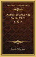 Discorsi Intorno Alla Sicilia V1-2 (1821)