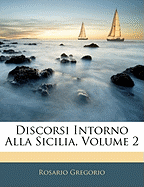 Discorsi Intorno Alla Sicilia, Volume 2