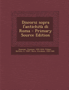 Discorsi Sopra L'Antichita Di Roma - Scamozzi, Vincenzo, and Pittoni, Battista, and Porro, Girolamo